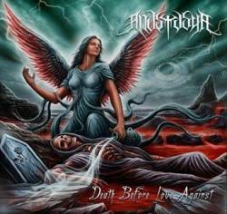 Anastasya : Death Before Love Against Anastasya : Death Before Love Against